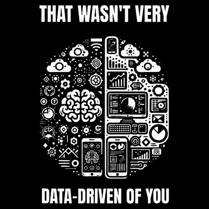 That WasnT Very Datadriven Of You Funny Scientist Analysts 7-Panel Snapback Hat