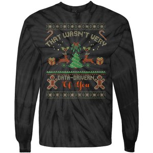 That WasnT Very Data Driven Of You Ugly Christmas Sweaters Tie-Dye Long Sleeve Shirt