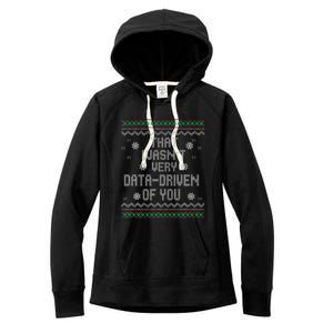 That WasnT Very Data Driven Of You Christmas Xmas Pajamas Women's Fleece Hoodie