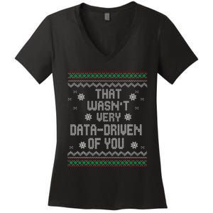 That WasnT Very Data Driven Of You Christmas Xmas Pajamas Women's V-Neck T-Shirt