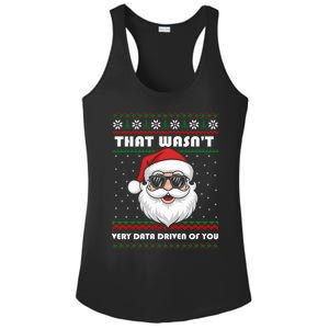 That WasnT Very Data Driven Of You Christmas Funny Xmas Ladies PosiCharge Competitor Racerback Tank