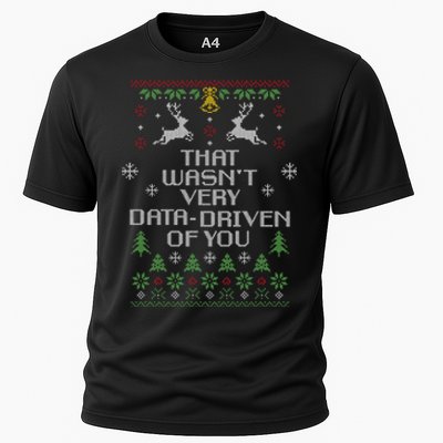 That WasnT Very Data Driven Of You Christmas Costume Cooling Performance Crew T-Shirt