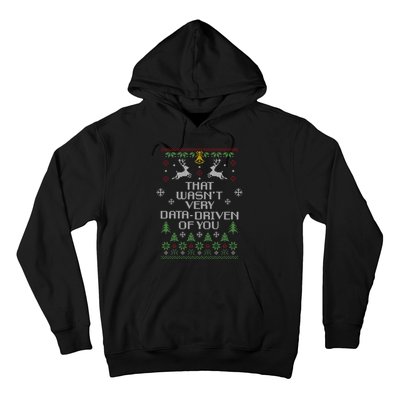 That WasnT Very Data Driven Of You Christmas Costume Hoodie