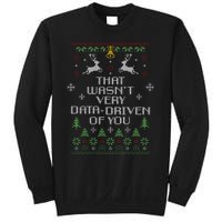 That WasnT Very Data Driven Of You Christmas Costume Sweatshirt