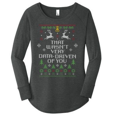 That WasnT Very Data Driven Of You Christmas Costume Women's Perfect Tri Tunic Long Sleeve Shirt