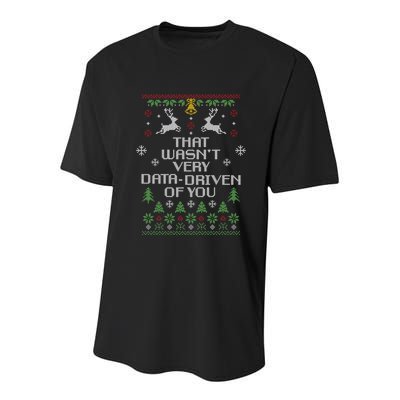 That WasnT Very Data Driven Of You Christmas Costume Youth Performance Sprint T-Shirt