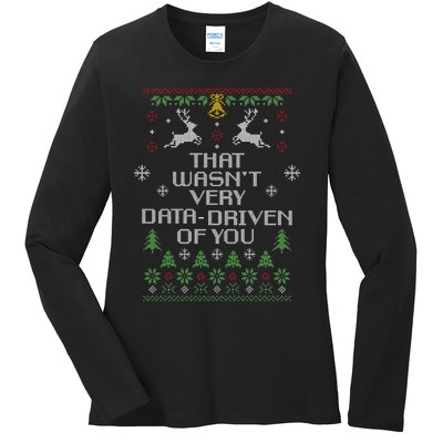 That WasnT Very Data Driven Of You Christmas Costume Ladies Long Sleeve Shirt