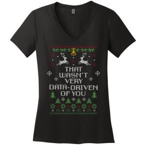 That WasnT Very Data Driven Of You Christmas Costume Women's V-Neck T-Shirt