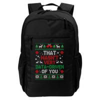 That WasnT Very Data Driven Of You Christmas Funny Xmas Daily Commute Backpack