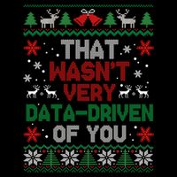 That WasnT Very Data Driven Of You Christmas Funny Xmas Daily Commute Backpack