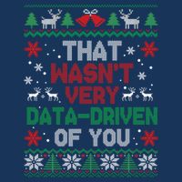That WasnT Very Data Driven Of You Christmas Funny Xmas 7-Panel Snapback Hat