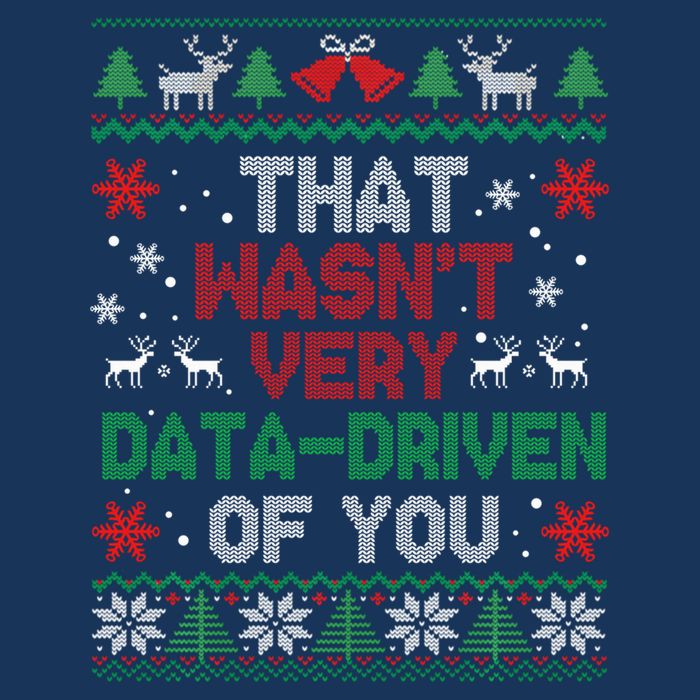 That WasnT Very Data Driven Of You Christmas Funny Xmas 7-Panel Snapback Hat