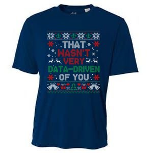 That WasnT Very Data Driven Of You Christmas Funny Xmas Cooling Performance Crew T-Shirt