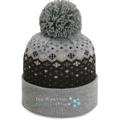 That WasnT Very Datadriven Of You Data Geek The Baniff Cuffed Pom Beanie