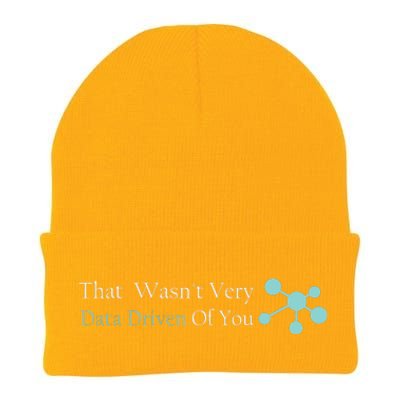 That WasnT Very Datadriven Of You Data Geek Knit Cap Winter Beanie