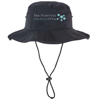 That WasnT Very Datadriven Of You Data Geek Legacy Cool Fit Booney Bucket Hat