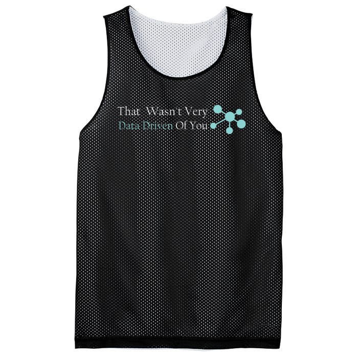 That WasnT Very Datadriven Of You Data Geek Mesh Reversible Basketball Jersey Tank