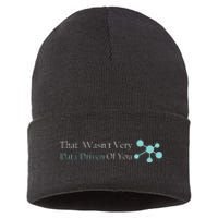 That WasnT Very Datadriven Of You Data Geek Sustainable Knit Beanie