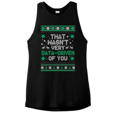 That WasnT Very Data Driven Of You Christmas Funny Xmas Ladies PosiCharge Tri-Blend Wicking Tank