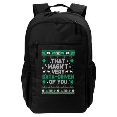 That WasnT Very Data Driven Of You Christmas Funny Xmas Daily Commute Backpack