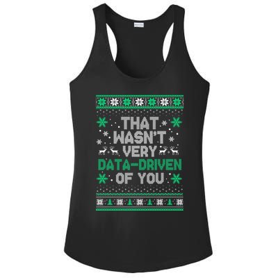 That WasnT Very Data Driven Of You Christmas Funny Xmas Ladies PosiCharge Competitor Racerback Tank