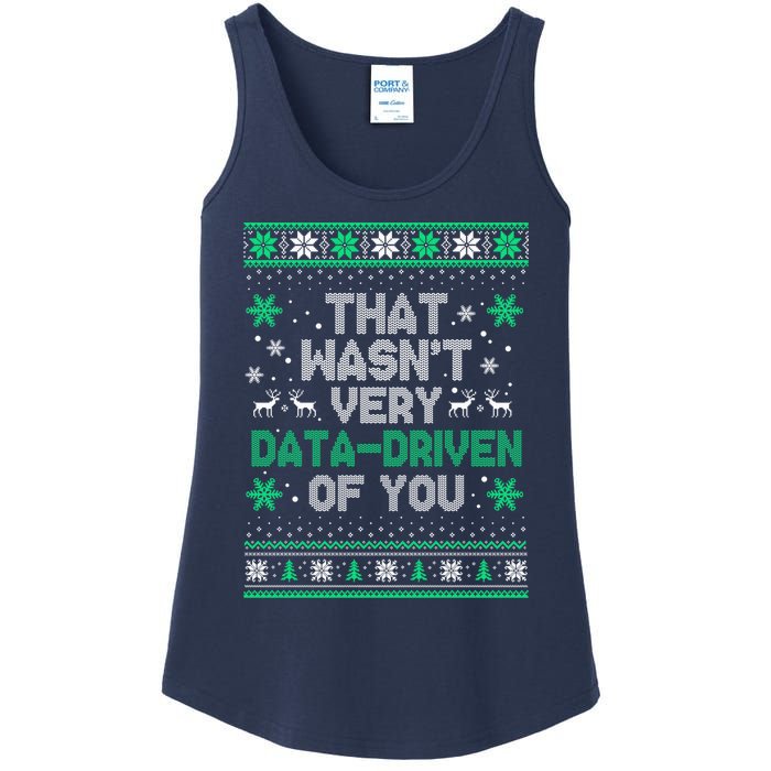 That WasnT Very Data Driven Of You Christmas Funny Xmas Ladies Essential Tank