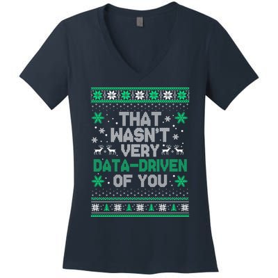 That WasnT Very Data Driven Of You Christmas Funny Xmas Women's V-Neck T-Shirt