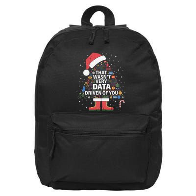 That WasnT Very Data Driven Of You Data Analysts Ugly Xmas Tree 16 in Basic Backpack