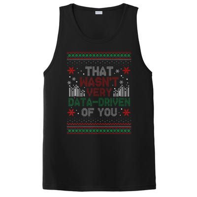 That WasnT Very Data Driven Of You Funny Ugly Christmas PosiCharge Competitor Tank