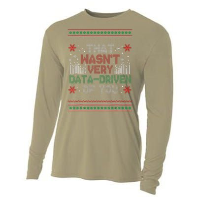 That WasnT Very Data Driven Of You Funny Ugly Christmas Cooling Performance Long Sleeve Crew