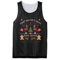 That WasnT Very Data Driven Of You Ugly Christmas Sweaters Mesh Reversible Basketball Jersey Tank