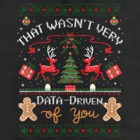 That WasnT Very Data Driven Of You Ugly Christmas Sweaters Trucker Hat
