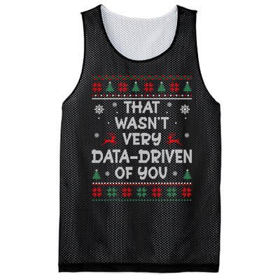 That WasnT Very Data Driven Of You Ugly Christmas Sweaters Mesh Reversible Basketball Jersey Tank