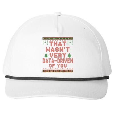 That WasnT Very Datadriven Of You Ugly Sweater Style Christmas Snapback Five-Panel Rope Hat