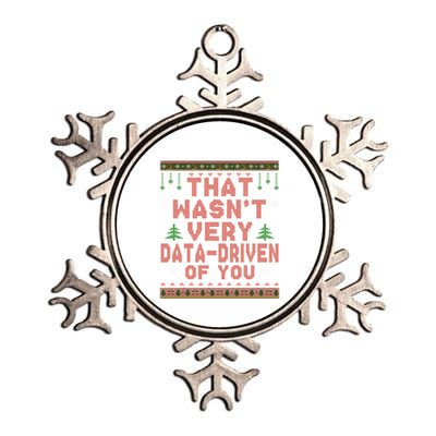 That WasnT Very Datadriven Of You Ugly Sweater Style Christmas Metallic Star Ornament