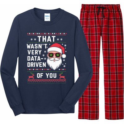 That WasnT Very Data Driven Of You Christmas Xmas Pajamas Long Sleeve Pajama Set