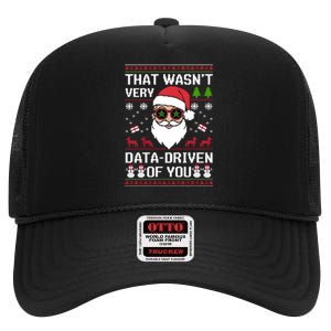 That WasnT Very Data Driven Of You Ugly Christmas Sweaters High Crown Mesh Back Trucker Hat