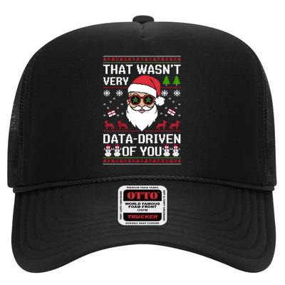 That WasnT Very Data Driven Of You Ugly Christmas Sweaters High Crown Mesh Back Trucker Hat