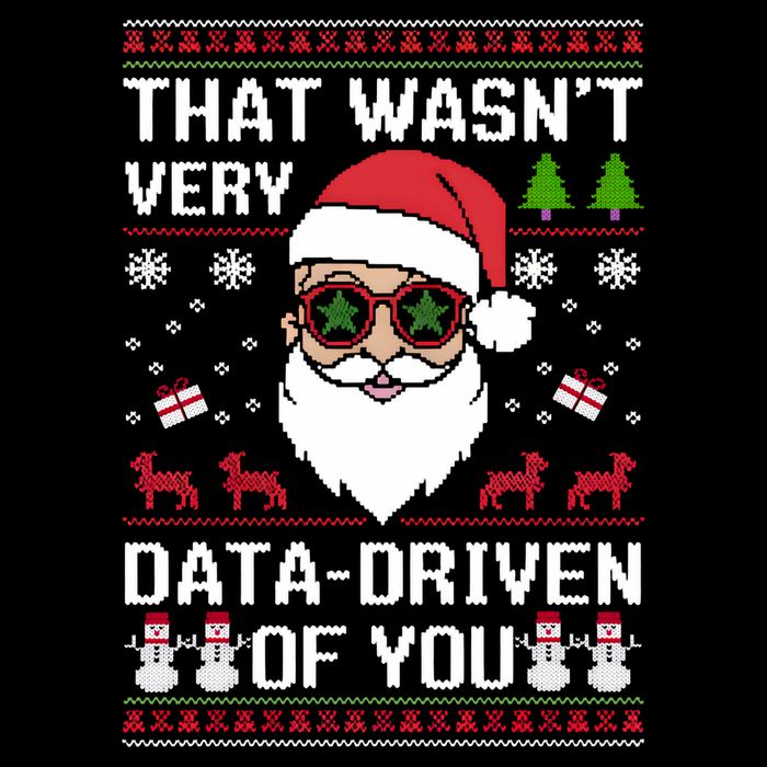 That WasnT Very Data Driven Of You Ugly Christmas Sweaters Daily Commute Backpack