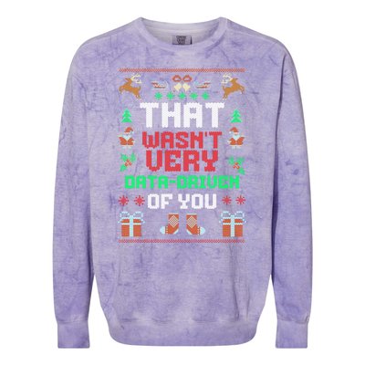 That WasnT Very Data Driven Of You Ugly Christmas Sweaters Colorblast Crewneck Sweatshirt