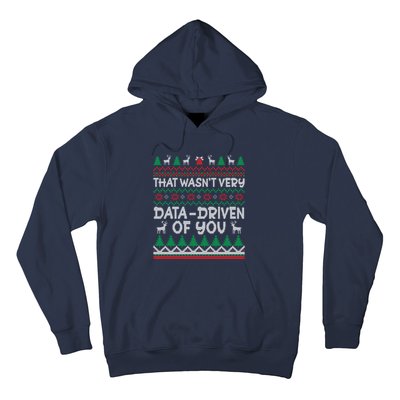 That WasnT Very Data Driven Of You Christmas Xmas Pajamas Hoodie