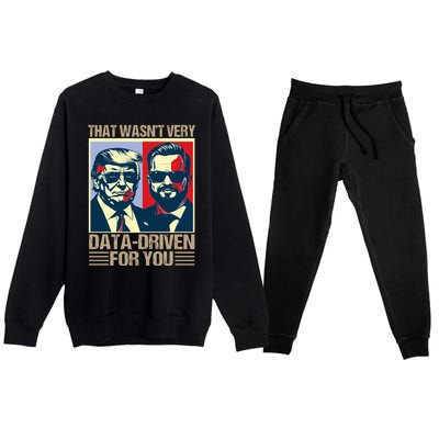 That WasnT Very Data Driven Of You Christmas Xmas Pajamas Premium Crewneck Sweatsuit Set