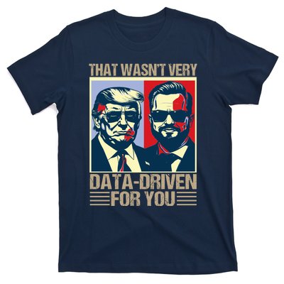 That WasnT Very Data Driven Of You Christmas Xmas Pajamas T-Shirt