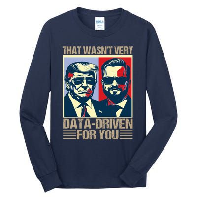 That WasnT Very Data Driven Of You Christmas Xmas Pajamas Tall Long Sleeve T-Shirt