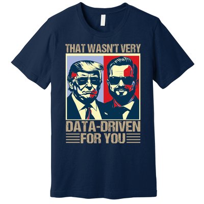 That WasnT Very Data Driven Of You Christmas Xmas Pajamas Premium T-Shirt