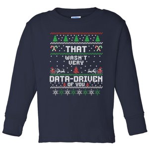 That WasnT Very Data Driven Of You Christmas Xmas Pajamas Toddler Long Sleeve Shirt