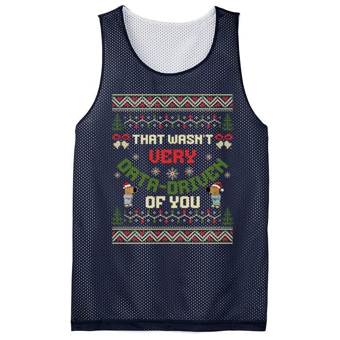 That WasnT Very Data Driven Of You Ugly Christmas Sweaters Mesh Reversible Basketball Jersey Tank