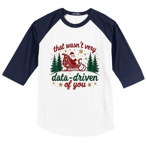 That WasnT Very Data Driven Of You Ugly Sweater Christmas Baseball Sleeve Shirt