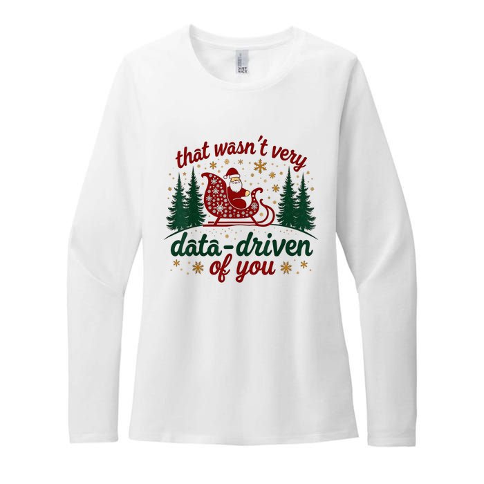 That WasnT Very Data Driven Of You Ugly Sweater Christmas Womens CVC Long Sleeve Shirt