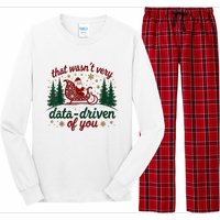 That WasnT Very Data Driven Of You Ugly Sweater Christmas Long Sleeve Pajama Set